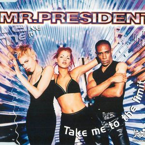 Mr. President: Take Me to the Limit (Radio Version)