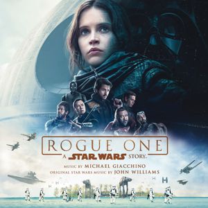Michael Giacchino: Rogue One: A Star Wars Story (Original Motion Picture Soundtrack)