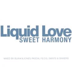 Liquid Love: Sweet Harmony (Saints & Sinners -Come Together- Remix)