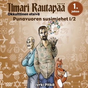 Jyrki Pitkä: Punavuoren susimiehet 1/2