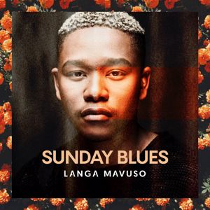 Langa Mavuso: Sunday Blues