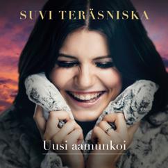 Suvi Teräsniska: Uusi aamunkoi