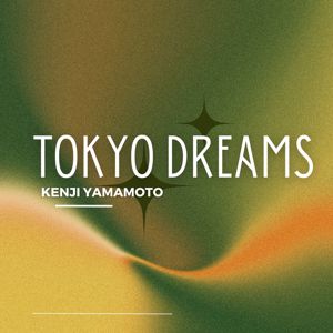 Kenji Yamamoto: Tokyo Dreams