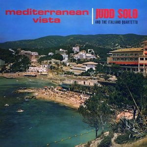 Judd Solo: Mediterranean Vista