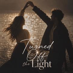 Weston Hale: Turned Off the Light