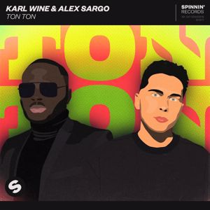 Karl Wine & Alex Sargo: Ton Ton (Extended Mix)