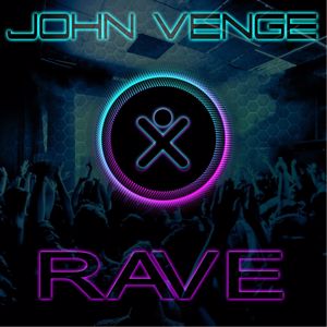 John Venge: Rave