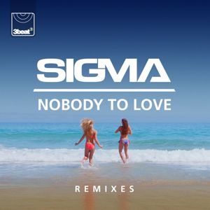Sigma: Nobody To Love (Remixes)