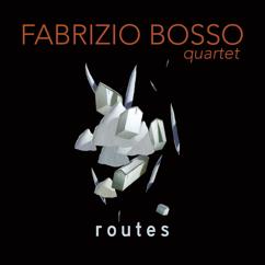 Fabrizio Bosso: Routes (feat. Julian Oliver Mazzariello, Jacopo Ferrazza, Nicola Angelucci)