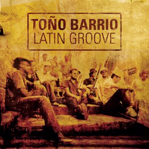 Toño Barrio: Latin Groove