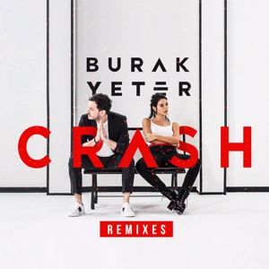 Burak Yeter: Crash (Remixes)