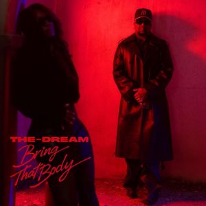 The-Dream: Bring That Body