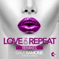 Dave Ramone feat. Minelli: Love on Repeat (Festival Instrumental Mix)