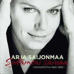 Arja Saijonmaa: Luonasi oon - Så skall jag älska dig