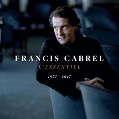 Francis Cabrel: La cabane du pêcheur (Remastered)