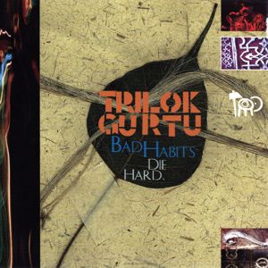 Trilok Gurtu: Bad Habits Die Hard