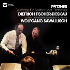 Dietrich Fischer-Dieskau, Wolfgang Sawallisch: Pfitzner: 4 Lieder, Op. 15: No. 2, Zorn (Orchestral Version)