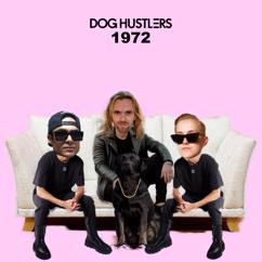 DOG HUSTLERS: 1972