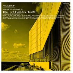 The Five Corners Quintet: Chasin' The Jazz Gone By