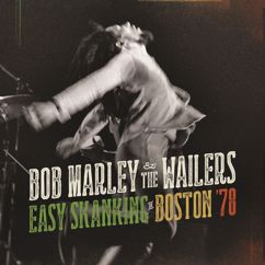 Bob Marley & The Wailers: Exodus (Live At Music Hall, Boston / 1978)