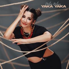 Dilan Bilmez: Yaka Yaka