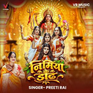 Preeti Rai: Nimiya Ke Dadh