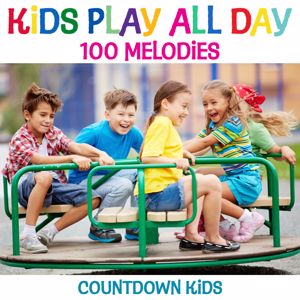 The Countdown Kids: Kids Play All Day Songs: 100 Melodies