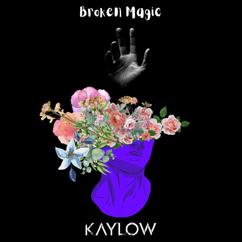Kaylow: At Broken