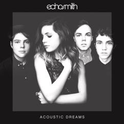 Echosmith: Tell Her You Love Her (Acoustic)