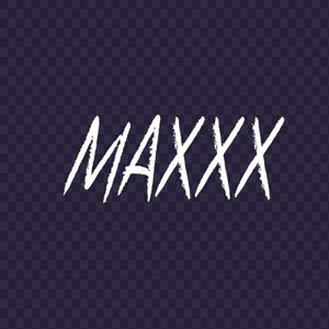 MAXXX: Maxxx-3