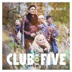 Club For Five: Äitien äidit