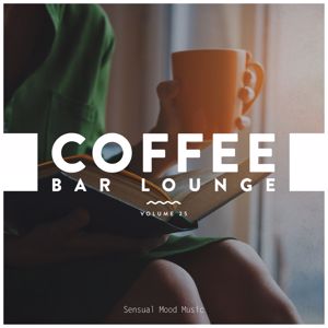 Various Artists: Coffee Bar Lounge, Vol. 25