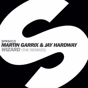 Martin Garrix & Jay Hardway: Wizard (The Remixes)