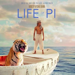Mychael Danna: Life of Pi (Original Motion Picture Soundtrack)