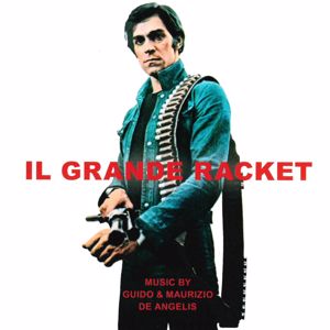 Guido De Angelis, Maurizio De Angelis: Il grande racket (Original Motion Picture Soundtrack)