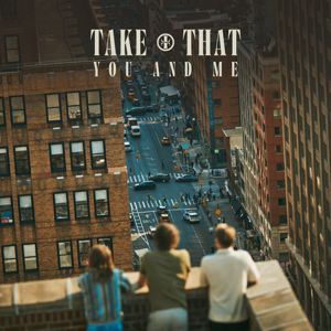 Take That: You And Me