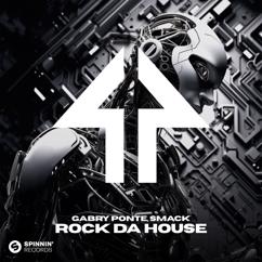 Gabry Ponte, SMACK: Rock Da House