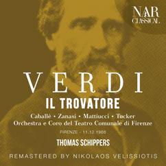 Orchestra del Teatro Comunale di Firenze, Thomas Schippers, Ivo Vinco, Coro del Teatro Comunale di Firenze: Il Trovatore, IGV 31, Act I: "E il padre? Brevi e tristi giorni visse!" (Ferrando, Coro)