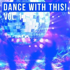 Various Artists: Dance with This!, Vol. 1