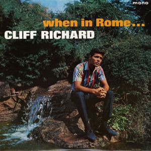 Cliff Richard: When In Rome