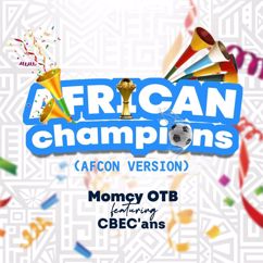 Momcy OTB, CBEC'ans: African Champions (AFCON VERSION) (feat. CBEC'ans)