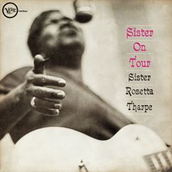 Sister Rosetta Tharpe: Just Keep Still (Live Overdub)