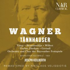 Orchester der Bayreuther Festspiele, Joseph Keilberth, Chor der Bayreuther Festspiele: Tannhäuser, WWV 70, IRW 48, Act II: "Freudig begrüssen wir die edle Halle" (Coro)