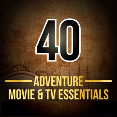 Various Artists: 40 Adventure Movie & TV Essentials
