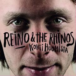 Reino & The Rhinos: Varo selkääs nuori mies