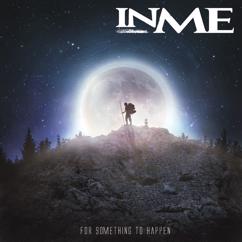 InMe: For Something To Happen