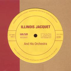 Illinois Jacquet And His Orchestra: Love Is Here to Stay