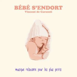 Vincent de Carsenti: Bébé s'endort