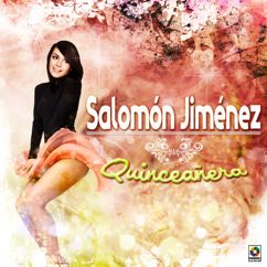 Salomon Jimenez: Quinceañera