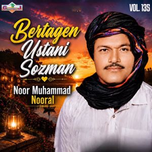 Noor Muhammad Nooral: Bertagen Ustani Sozman, Vol.135
